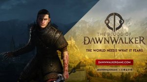 The Blood of Dawnwalker - Официальный синематик и тизер-трейлер  игрового процесса