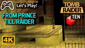 Tomb Raider TEN - From Prince till Raider (кастомный уровень от vasan eff) | Летспплей