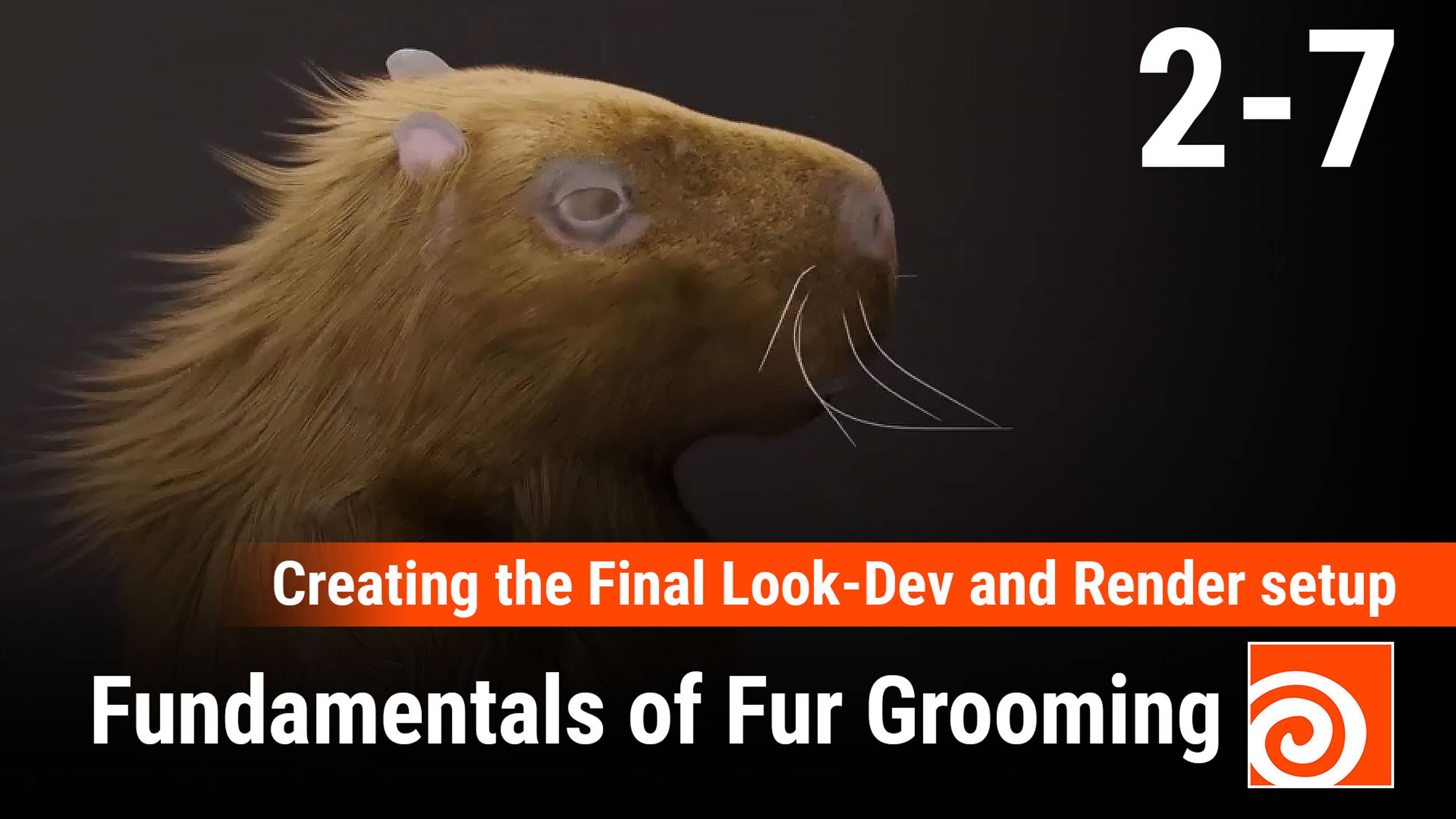 Fundamentals of Fur Grooming in Houdini
7 - Creating the Final Look-Dev and Render setup