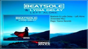 Beatsole & Lydia Delay - Left Alone (Extended Mix)