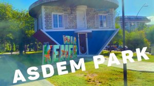 Asdem Park #Asdem_Park - KEMER - НАШЕ ПУТЕШЕСТВИЕ 2023! #Kemer