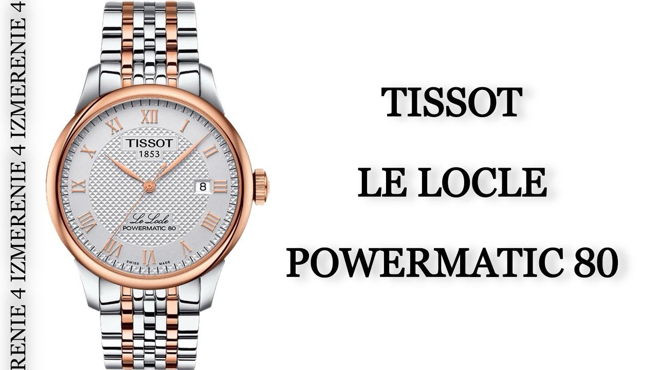 Обзор часов Tissot Le Locle Powermatic 80 T006.407.22.033.00