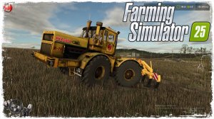 "ЦЕЛИНА" ● Farming Simulator 25 ● STREAM №7