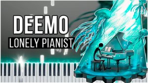 Lonely Pianist (Deemo) 【 КАВЕР НА ПИАНИНО 】