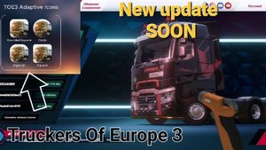 🚚 Truckers of Europe 3: New update🙋Soon!!