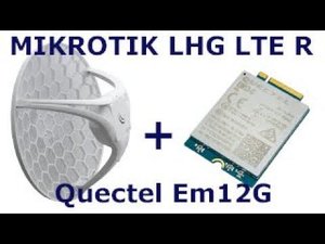 Модернизация антенны Mikrotik LHG LTE R. Часть 2. Замена модема на Quectel EM12G и пигтейлов.