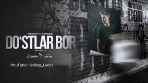 Minor ft Farhod - Do'stlar bor |
Минор & Фарход - Достлар бор