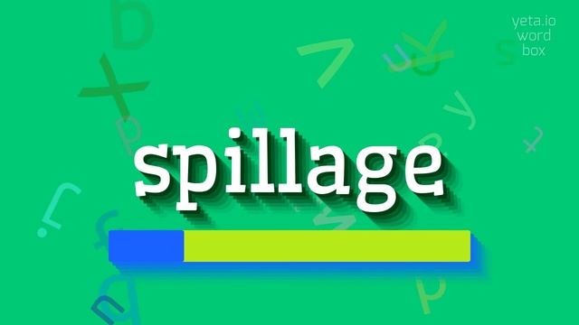 HOW TO SAY SPILLAGE? #spillage смотреть онлайн