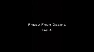 Freed From Desire - Gala (remix)