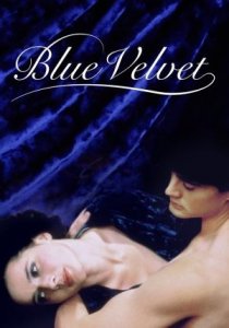 Синий бархат | Blue Velvet (1986)