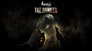 Amnesia: The Bunker - Прохождение, часть 2 + Amnesia: The Dark Descent - Прохождение, часть 4 финал