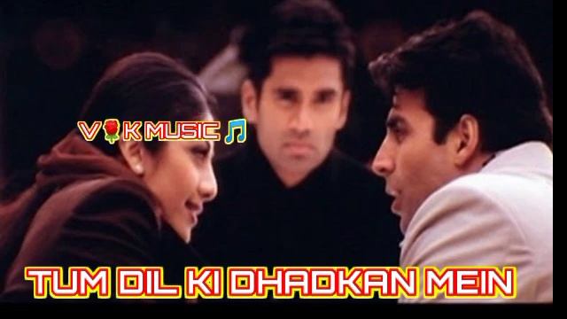 TUM DIL KI DHADKAN MEIN 🎵 | SUNIEL SHETTY and SHILPA SHETTY | DHADKAN 🎥📽️🎥