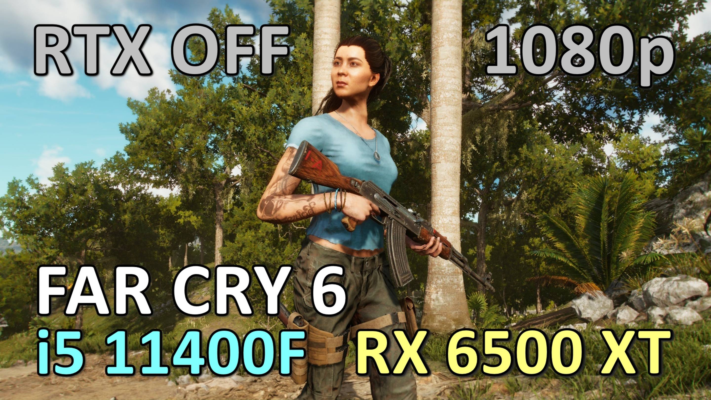 i5 11400F + RX 6500 XT / FAR CRY 6 / GAME PLAY