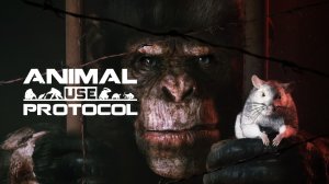 ANIMAL USE PROTOCOL Trailer New Survival Horror Game