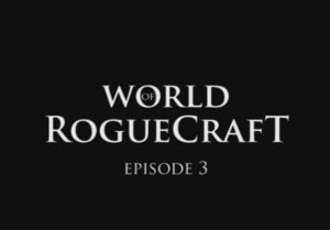 Mute - The World of Roguecraft - Episode 3