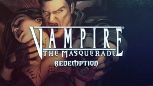 Vampire: The Masquerade (Redemption) - Тауэр