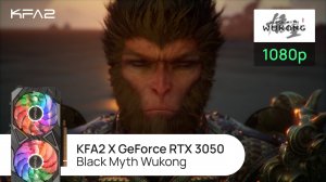 Black Myth Wukong | KFA2 X GeForce RTX 3050 Black | 1080p (Full HD) разрешение