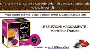 Cialde e Capsule Originali Lavazza a Modo Mio | SMOOKISS.COM