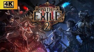 ПРОХОЖДЕНИЕ PATH OF EXILE 2 [4K] ► ACT 2 ► Наемник ► Часть 2