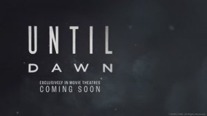 Трейлер экранизации Until Dawn