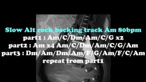 Slow Alt Rock Backing Track  in Am