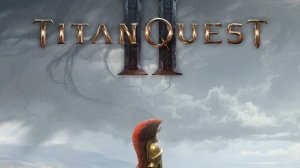 Titan Quest II  бой с Грифоном и знакомство с геймплеем