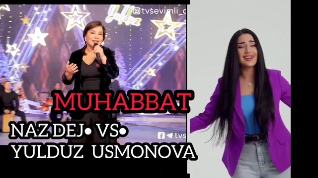Naz Dej vs Yulduz Usmonova MUHABBAT #Muz_hit_01 @mir_muziki