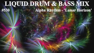 Liquid Drum and Bass Mix 530