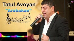 Tatul Avoyan - Arabakan erg