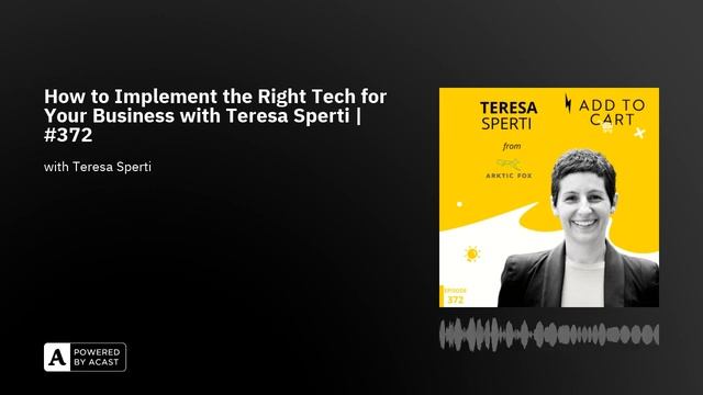 How to Implement the Right Tech for Your Business with Teresa Sperti | #372 смотреть онлайн