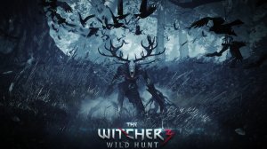 The Witcher 3: Wild Hunt | Дикая охота