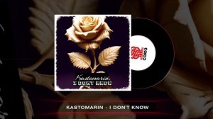 KastomariN - I Don't Know (2024)