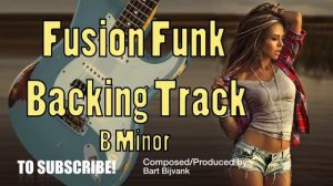 Fusion Funk Backing Track B Minor Indian Summer