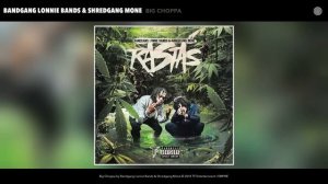 Bandgang Lonnie Bands & Shredgang Mone Feat. Waka Flocka - Big Choppa (Audio)