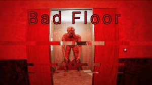 Играем в Bad Floor (2025) | Плох этаж | Indie horror | ITCH