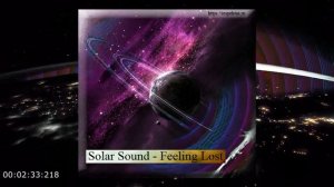 Solar Sound - Feeling Lost ( Original Mix ) Chillout, Downtempo