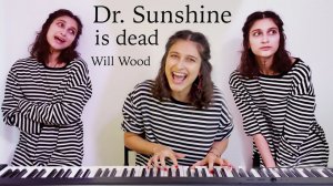 Dr. Sunshine is dead // Will Wood cover