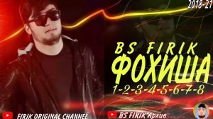 BS FIRIK-  FOHISHA 1-8/ БС ФИРИК ФОХИША 1-8 (архив)