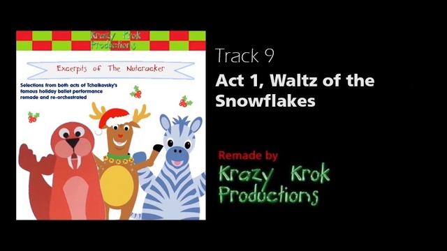 Krazy Krok Productions - Excerpts of Tchaikovsky's Nutcracker Soundtrack