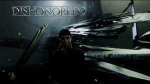 ВЫБРАТЬ СТОРОНУ  ➤ Dishonored 2 #12