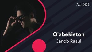 Janob Rasul - O'zbekiston | Жаноб Расул - Узбекистон (Official Music)