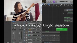 i produced a song in two days // logic session // when i die // original song