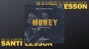 Santi Lesson - Money | Prod.Suburbio Studio.