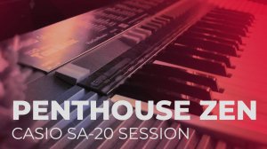 Casio SA-20 (Penthouse Zen)