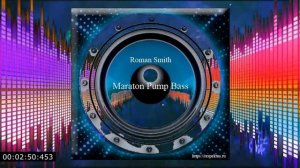 Roman Smith - Maraton Pump Bass (Techno)