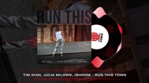 Tim Dian, Julia Milows, ishoom - Run This Town (2024)