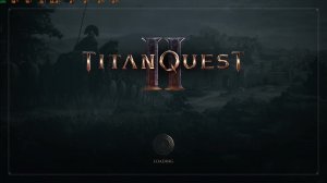 Titan Quest II  DEV Build пробуем, играем