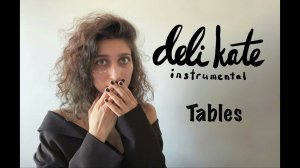 instrumental deli kate original - tables