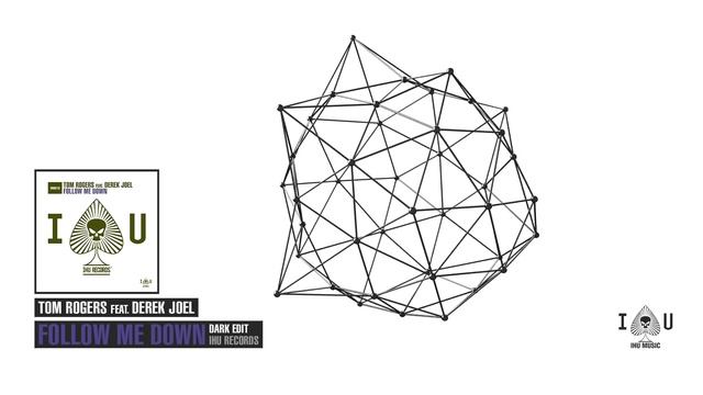 Tom Rogers Feat. Derek Joel - Follow Me Down Dark Edit