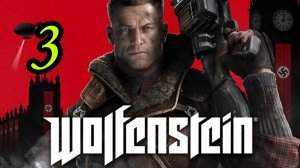 Wolfenstein: The New Order (2014) ~ Прохождение #3 ~ Череп.